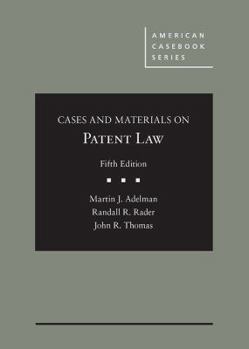 Hardcover Cases and Materials on Patent Law (American Casebook Series) Book