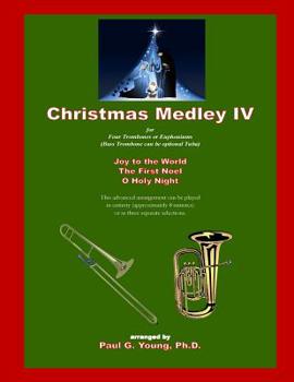 Paperback Christmas Medley IV: for Four Trombones or Euphoniums (and Tuba) Book