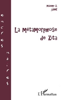 LA MÉTAMORPHOSE DE ZITA (Encres Noires) (French Edition)