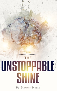 Paperback The Unstoppable Shine Book