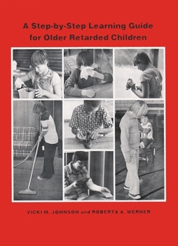 Paperback A Step-By Step Learning Guide for Older Retarded Children Book