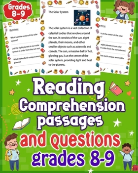 Paperback Reading Comprehension Passages and Questions Grades 8-9: Enhance Learning with Comprehensive Reading Comprehension Passages and Questions - Grades 8-9 Book