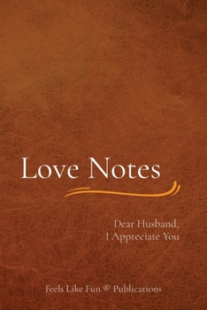 Paperback Love Notes: Dear Husband, I Appreciate You Book