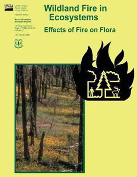 Paperback Wildland Fire in Ecosystems: Effects of Fire on Flora Book