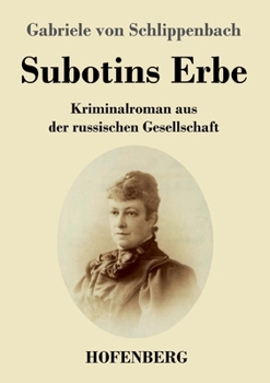 Paperback Subotins Erbe: Kriminalroman aus der russischen Gesellschaft [German] Book