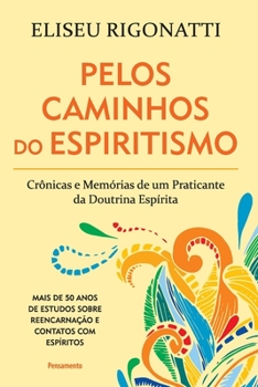 Paperback Pelos Caminhos Do Espiritismo [Portuguese] Book