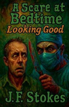 Paperback A Scare at Bedtime: Looking Good Book