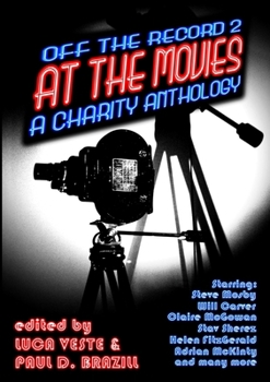 Paperback Off The Record 2 - At The Movies - A Charity Anthology Book