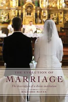 Paperback The Evolution of Marriage Book