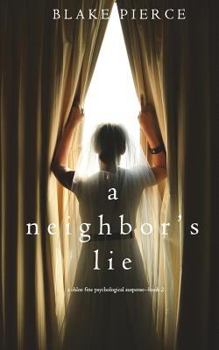 A Neighbor’s Lie - Book #2 of the Chloe Fine