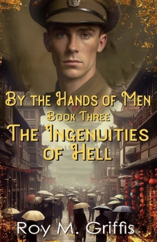 Paperback By the Hands of Men, Book Three: Robert The Ingenuities of Hell Book