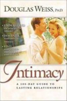 Hardcover 100 Day Guide to Intimacy: A 100-Day Guide to Lasting Relationships Book