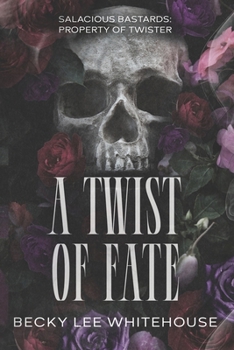 Paperback A Twist of Fate: The Salacious Bastards Book