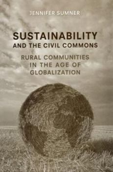 Paperback Sustainability and the Civil Commons: Rural Communities in the Age of Globalization Book