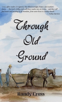 Hardcover Through Old Ground Book