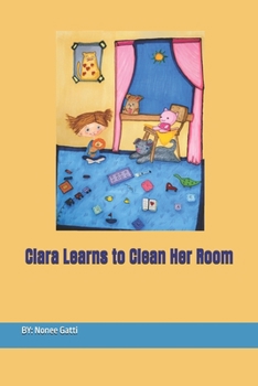 Clara Learns to Clean Her Room