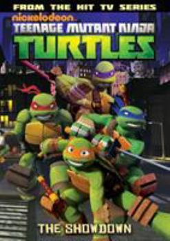 Teenage Mutant Ninja Turtles Animated Volume 3: The Showdown - Book  of the Teenage Mutant Ninja Turtles Animated