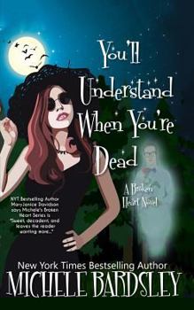 Paperback You'll Understand When You're Dead Book