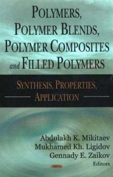Hardcover Polymers, Polymer Blends, Polymer Composites, and Filled Polymers Book
