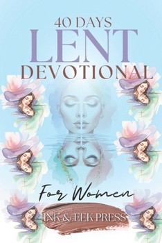 Paperback Lent Devotional FOR WOMEN 2026: Finding Rest and Rediscovering Who You Are in Christ Book
