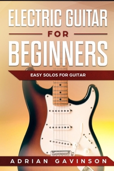 Paperback Electric Guitar For Beginners: Easy Solos For Guitar Book