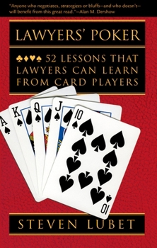 Paperback Lawyers' Poker: 52 Lessons That Lawyers Can Learn from Card Players Book