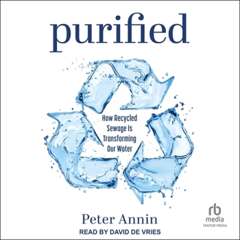 Audio CD Purified: How Recycled Sewage Is Transforming Our Water Book