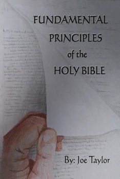 Paperback Fundamental Principles Of The Holy Bible Book