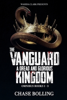 A Dread and Glorious Kingdom - Book  of the Vanguard