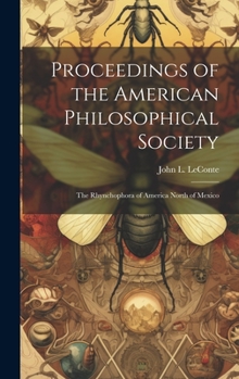 Hardcover Proceedings of the American Philosophical Society: The Rhynchophora of America North of Mexico Book