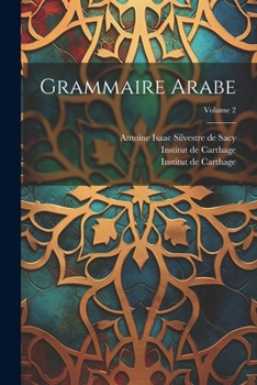 Paperback Grammaire Arabe; Volume 2 [French] Book