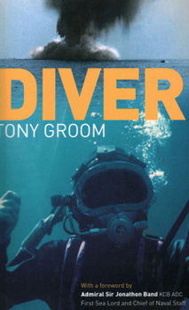 Paperback Diver: A Royal Navy and Commercial Diver's Journey Through Life, and Around the World Book