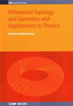 Hardcover Differential Topology and Geometry with Applications to Physics Book