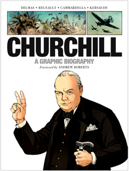 Churchill: A Graphic Biography - Book  of the Ils ont fait l'histoire