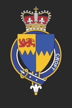 Paperback Croft: Croft Coat of Arms and Family Crest Notebook Journal (6 x 9 - 100 pages) Book