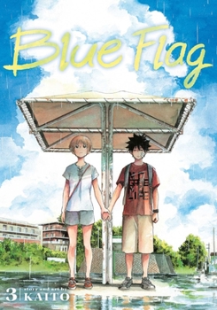 Blue Flag, Vol. 3 - Book #3 of the  [Ao no Flag]