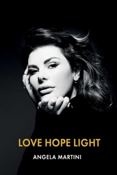 Hardcover Love. Hope. Light. Book