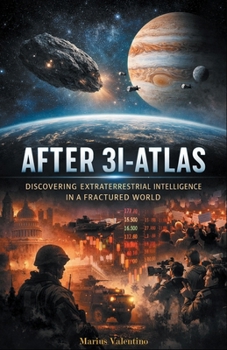 Paperback After 3I-Atlas: Discovering Extraterrestrial Intelligence in a Fractured World Book