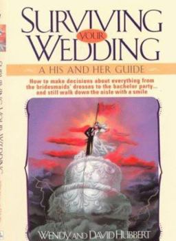 Paperback Surviving Your Wedding: A His and Hers Guide Book