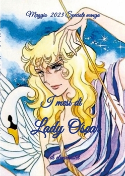 Paperback I mesi di Lady Oscar - Maggio [Italian] Book