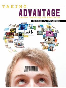 Taking Advantage: Consumer Psychology and Advertising