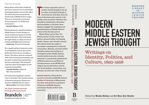 Modern Middle Eastern Jewish Thought: Writings on Identity, Politics, and Culture, 1893-1958 - Book  of the Brandeis Library of Modern Jewish Thought