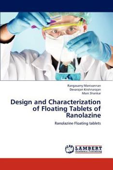 Paperback Design and Characterization of Floating Tablets of Ranolazine Book