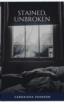 Paperback Stained, Unbroken Book