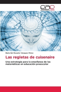 Paperback Las regletas de cuisenaire [Spanish] Book