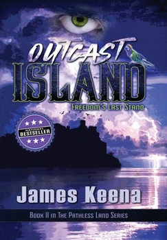 Outcast Island: Freedom's Last Stand (The Pathless Land)