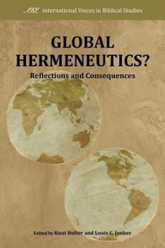 Paperback Global Hermeneutics?: Reflections and Consequences Book