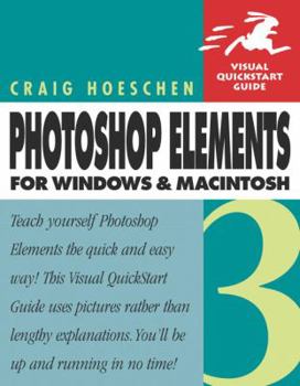 Paperback Photoshop Elements 3 for Windows and Macintosh: Visual QuickStart Guide Book