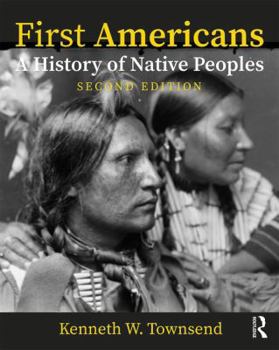 Paperback First Americans: A History of Native Peoples, Combined Volume: A History of Native Peoples, PowerPoints Book