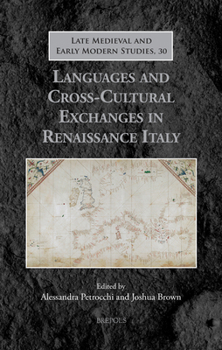 Hardcover Languages and Cross-Cultural Exchanges in Renaissance Italy Book